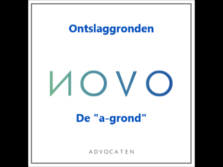 Ontslaggronden: de "a-grond"